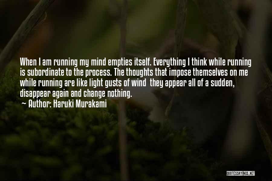 Wind Gusts Quotes By Haruki Murakami