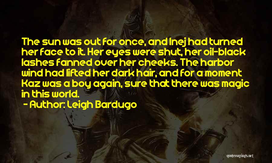 Wind In Hair Quotes By Leigh Bardugo