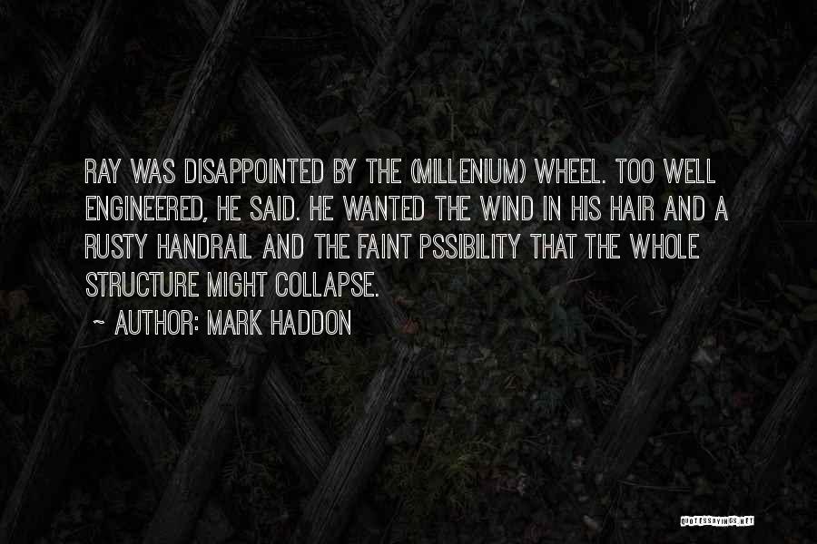 Wind In His Hair Quotes By Mark Haddon