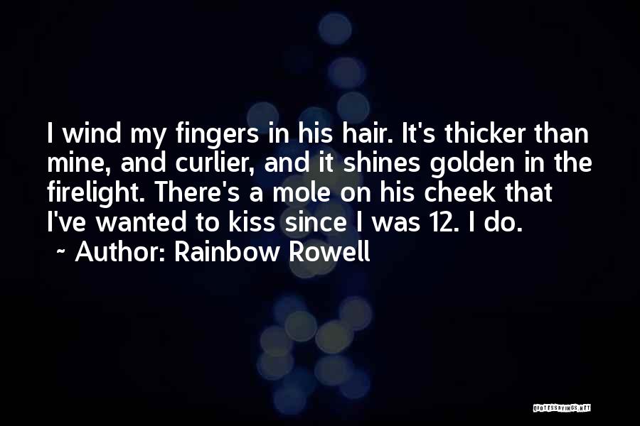 Wind In His Hair Quotes By Rainbow Rowell