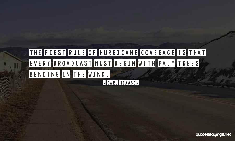 Wind In The Trees Quotes By Carl Hiaasen Wind In The Trees Quotes By Carl Hiaasen