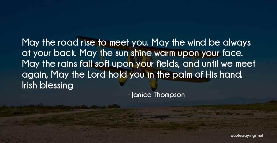 Wind In Your Face Quotes By Janice Thompson Wind In Your Face Quotes By Janice Thompson
