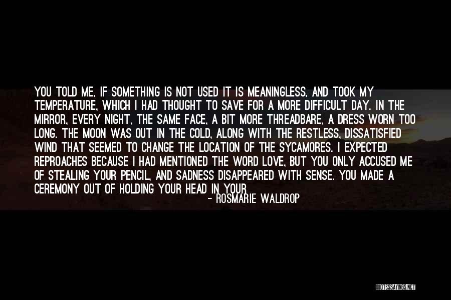 Wind In Your Face Quotes By Rosmarie Waldrop Wind In Your Face Quotes By Rosmarie Waldrop