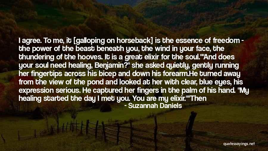 Wind In Your Face Quotes By Suzannah Daniels Wind In Your Face Quotes By Suzannah Daniels