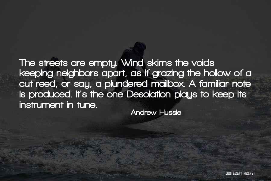 Wind Instrument Quotes By Andrew Hussie