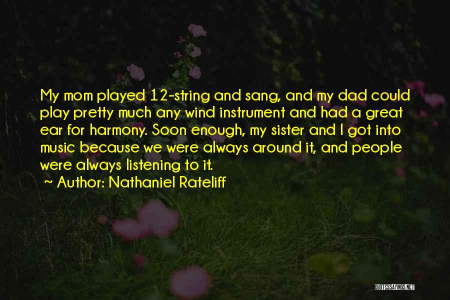Wind Instrument Quotes By Nathaniel Rateliff