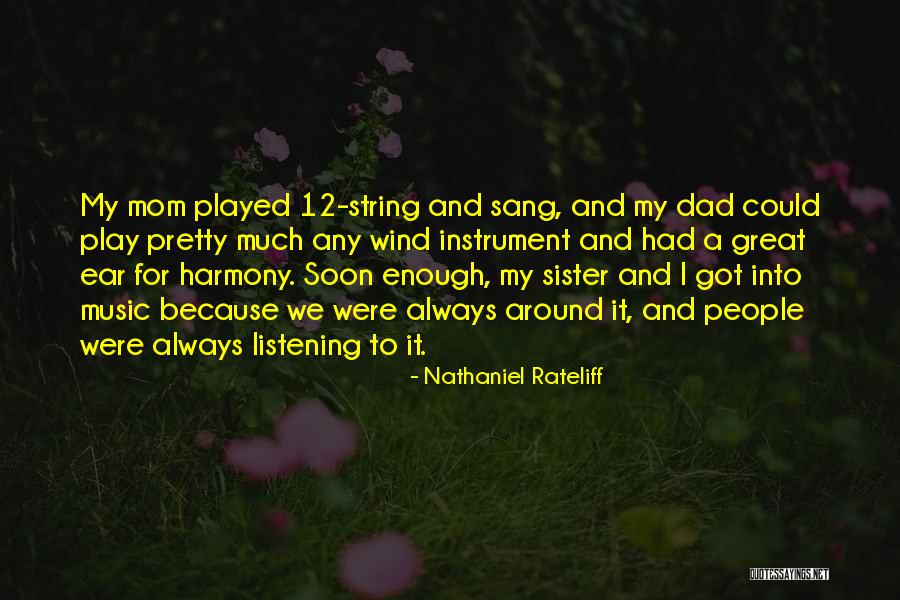 Wind Instrument Quotes By Nathaniel Rateliff