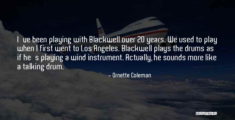 Wind Instrument Quotes By Ornette Coleman Wind Instrument Quotes By Ornette Coleman