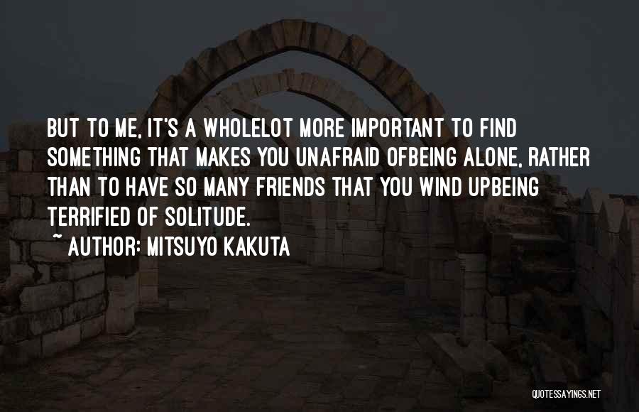 Wind Me Up Quotes By Mitsuyo Kakuta