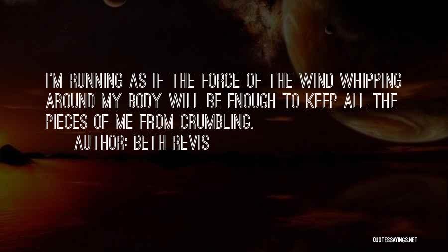 Wind Running Quotes By Beth Revis