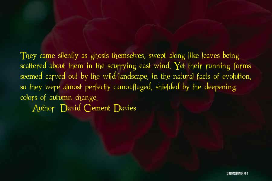 Wind Running Quotes By David Clement-Davies