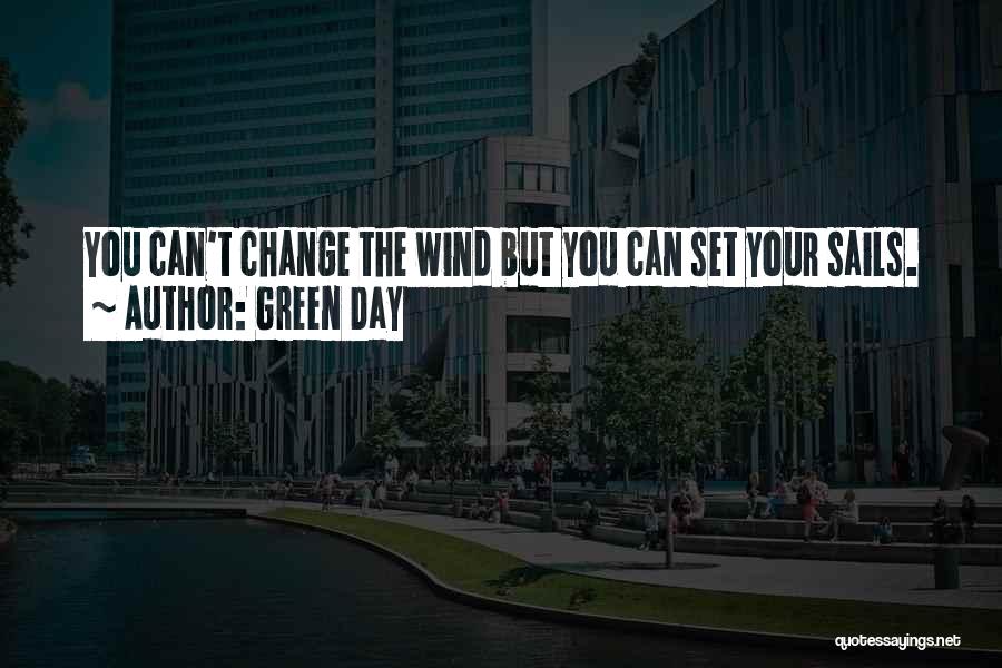 Wind Sails Quotes By Green Day