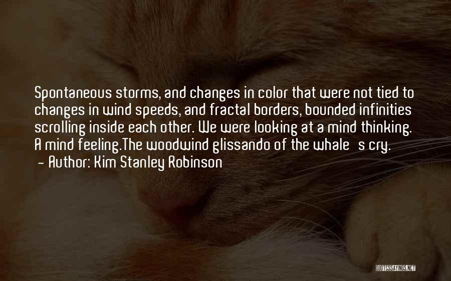 Wind Storms Quotes By Kim Stanley Robinson