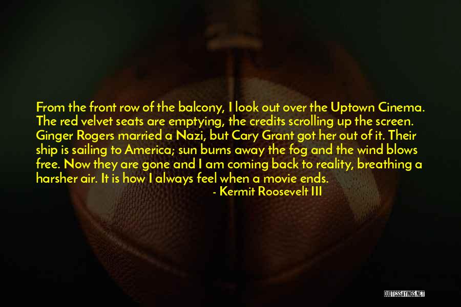 Wind The Movie Quotes By Kermit Roosevelt III Wind The Movie Quotes By Kermit Roosevelt III