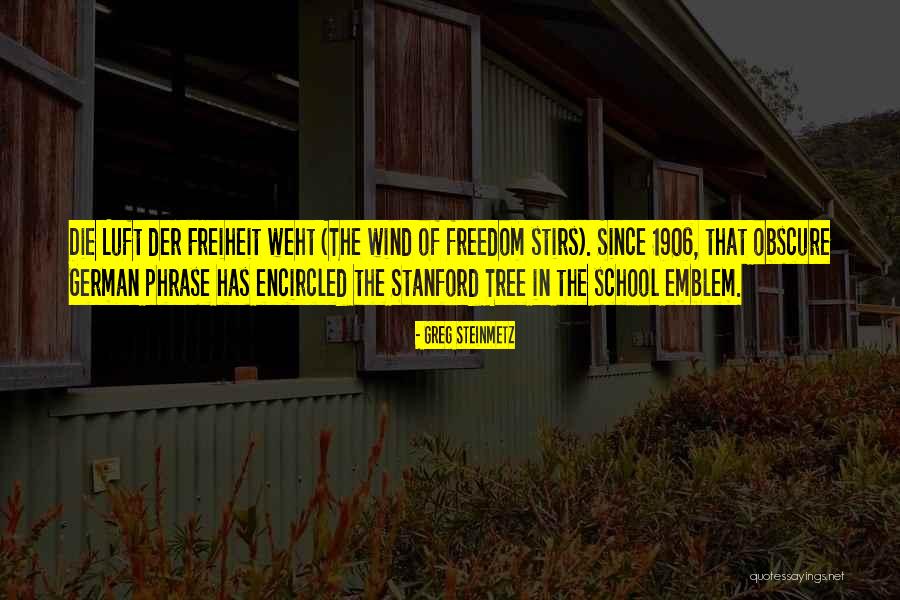 Wind Tree Quotes By Greg Steinmetz Wind Tree Quotes By Greg Steinmetz