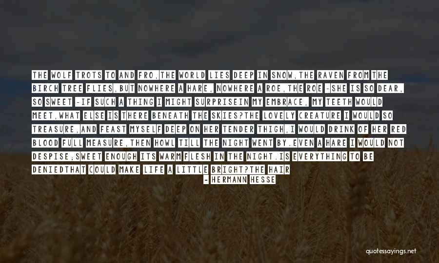 Wind Tree Quotes By Hermann Hesse Wind Tree Quotes By Hermann Hesse