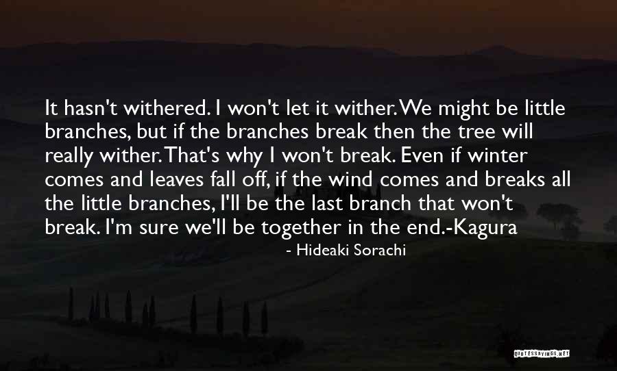 Wind Tree Quotes By Hideaki Sorachi Wind Tree Quotes By Hideaki Sorachi