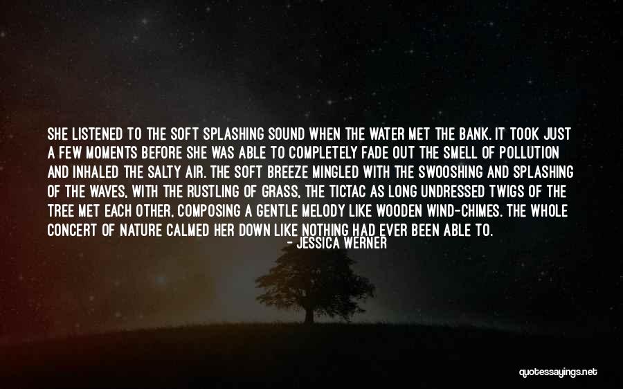 Wind Tree Quotes By Jessica Werner Wind Tree Quotes By Jessica Werner