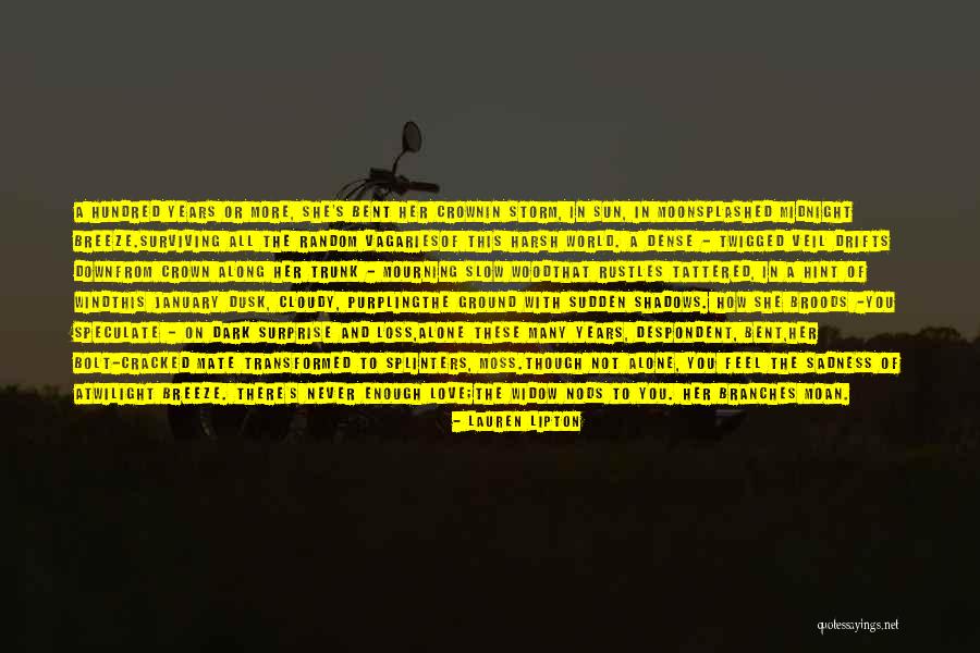Wind Tree Quotes By Lauren Lipton Wind Tree Quotes By Lauren Lipton