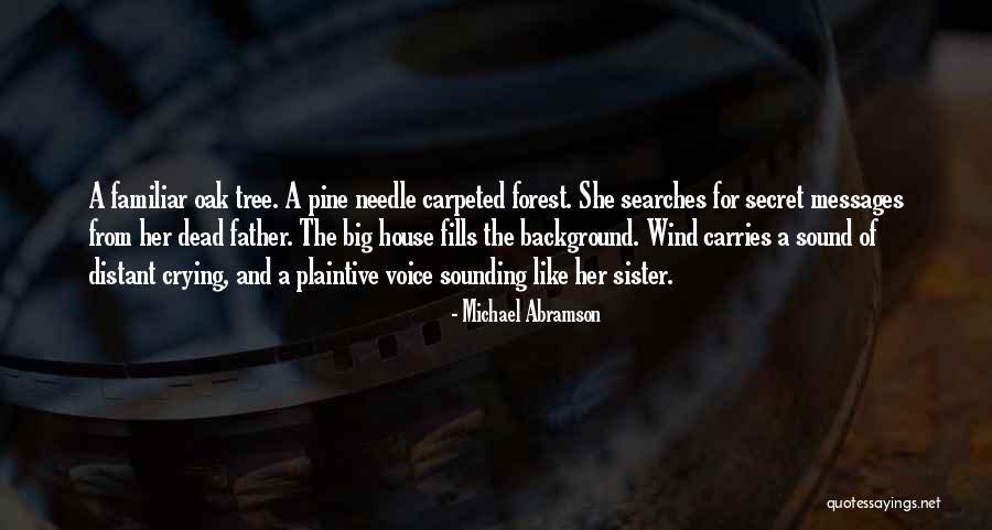 Wind Tree Quotes By Michael Abramson Wind Tree Quotes By Michael Abramson