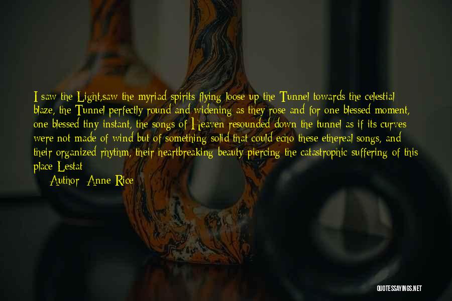 Wind Tunnel Quotes By Anne Rice
