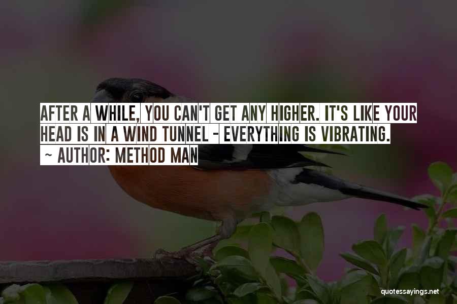 Wind Tunnel Quotes By Method Man