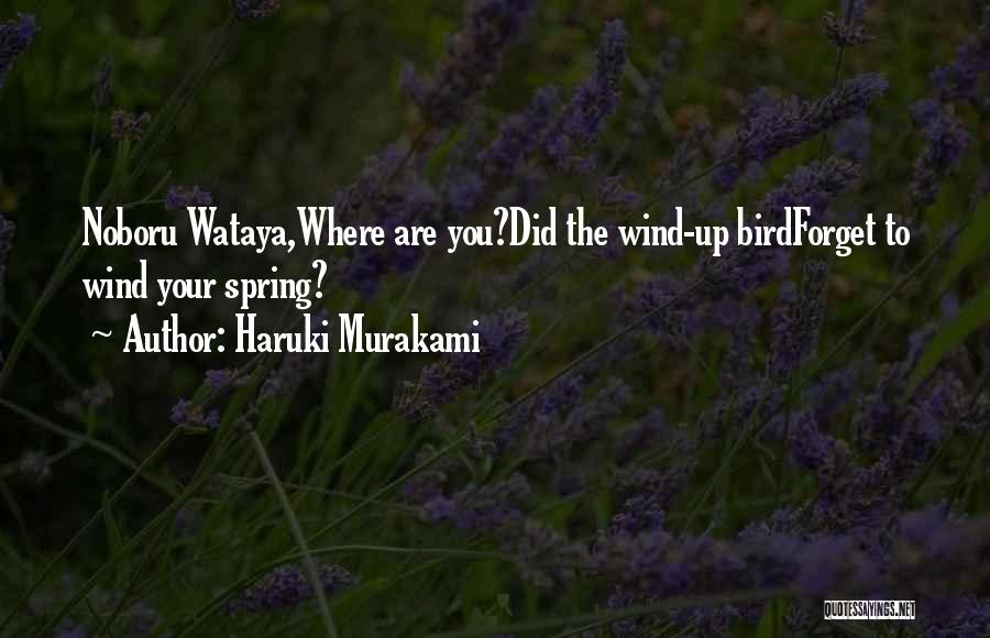 Wind Up Bird Quotes By Haruki Murakami