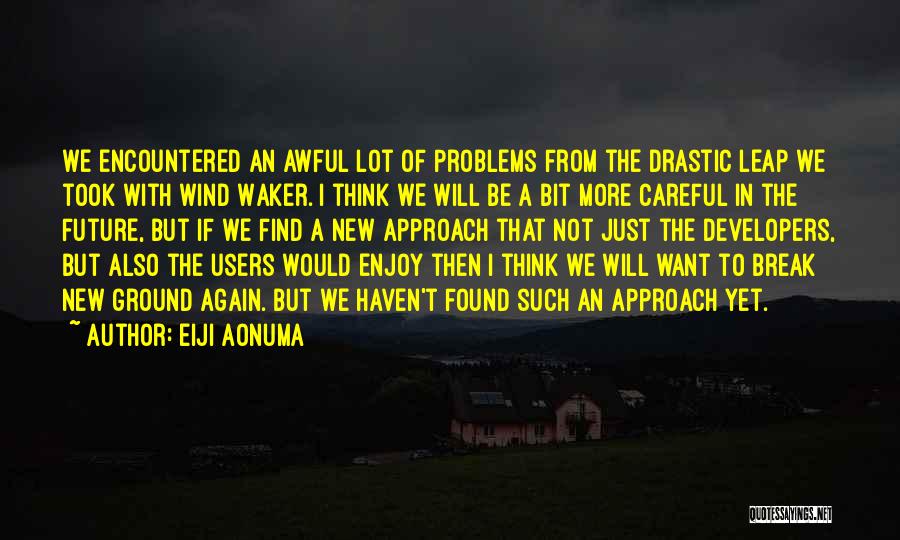 Wind Waker Quotes By Eiji Aonuma