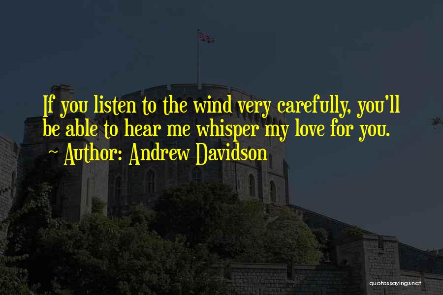 Wind Whisper Quotes By Andrew Davidson