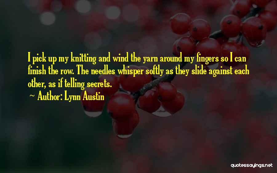 Wind Whisper Quotes By Lynn Austin