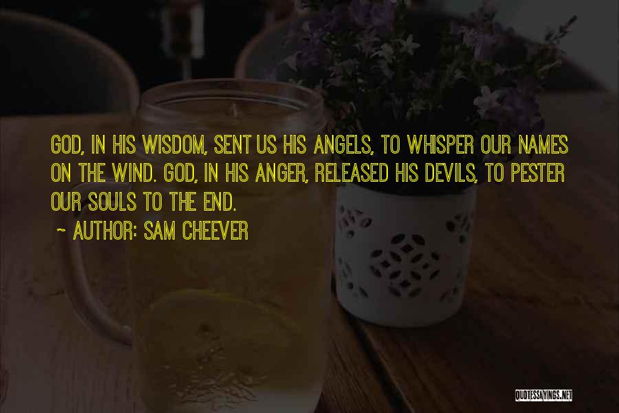 Wind Whisper Quotes By Sam Cheever