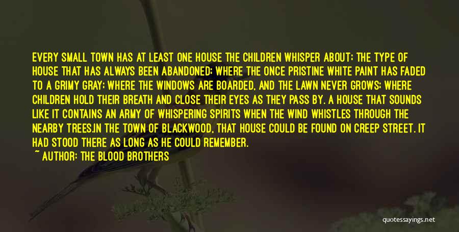 Wind Whisper Quotes By The Blood Brothers