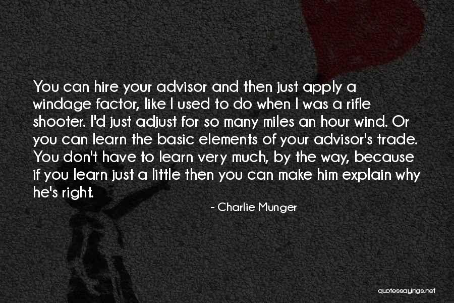 Windage Quotes By Charlie Munger Windage Quotes By Charlie Munger