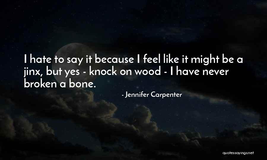 Windblown Silt Quotes By Jennifer Carpenter Windblown Silt Quotes By Jennifer Carpenter