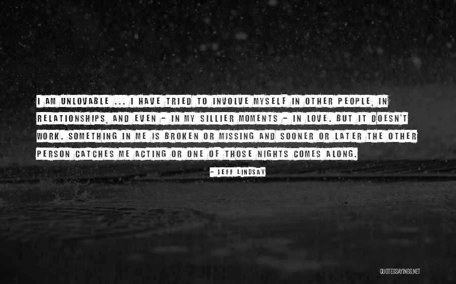 Winddows Quotes By Jeff Lindsay Winddows Quotes By Jeff Lindsay