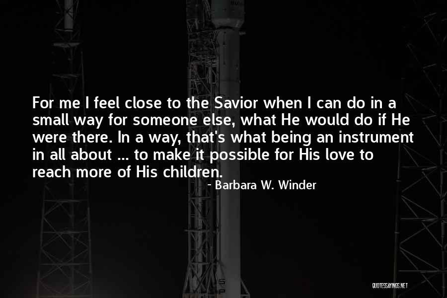 Winder Quotes By Barbara W. Winder
