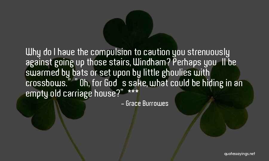 Windham Quotes By Grace Burrowes Windham Quotes By Grace Burrowes