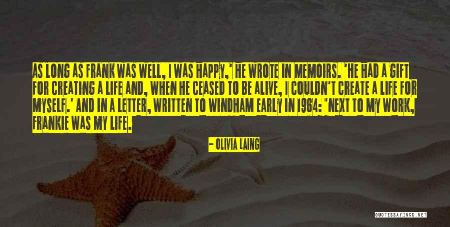 Windham Quotes By Olivia Laing Windham Quotes By Olivia Laing