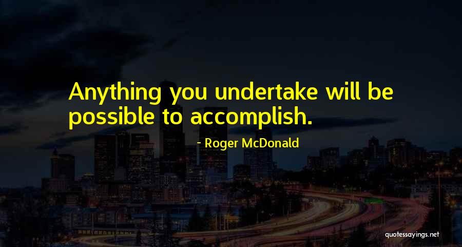 Windier Furniture Quotes By Roger McDonald Windier Furniture Quotes By Roger McDonald