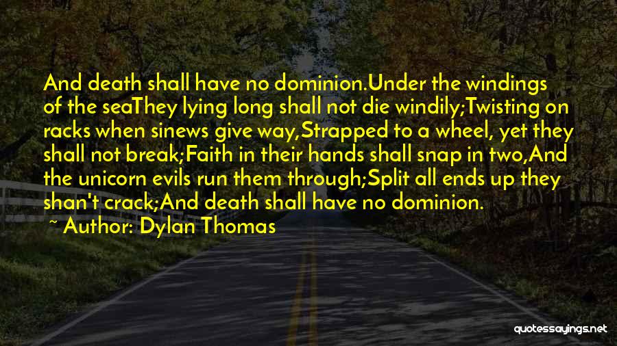 Windily Quotes By Dylan Thomas