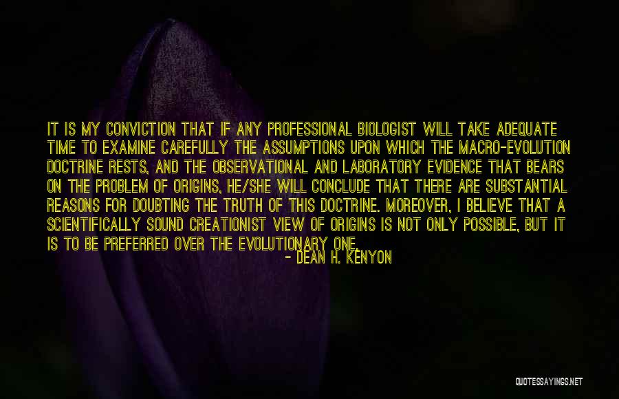 Windinesse Quotes By Dean H. Kenyon Windinesse Quotes By Dean H. Kenyon