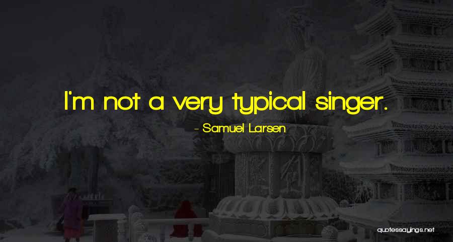Windinesse Quotes By Samuel Larsen Windinesse Quotes By Samuel Larsen