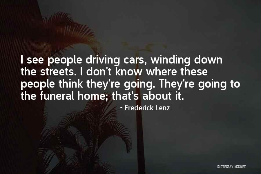 Winding Down Quotes By Frederick Lenz