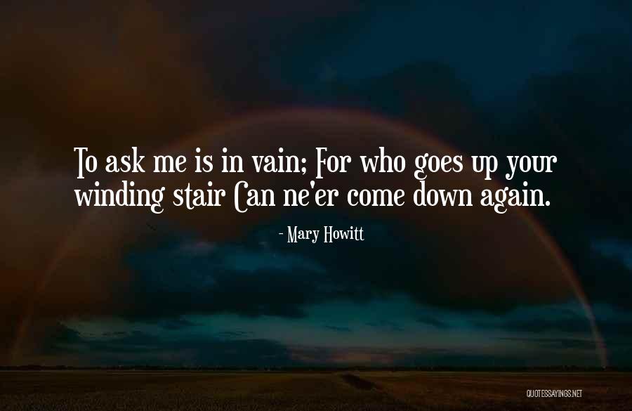 Winding Down Quotes By Mary Howitt Winding Down Quotes By Mary Howitt