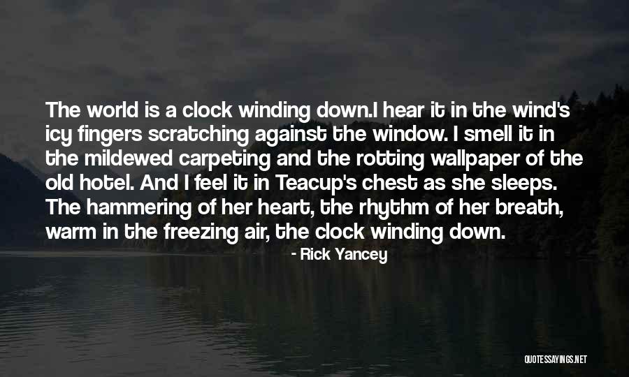 Winding Down Quotes By Rick Yancey Winding Down Quotes By Rick Yancey