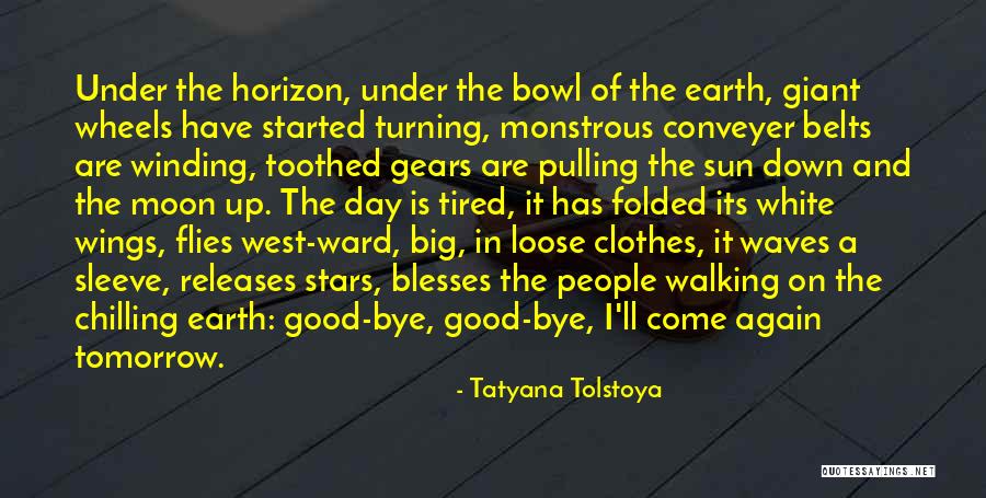 Winding Down Quotes By Tatyana Tolstoya