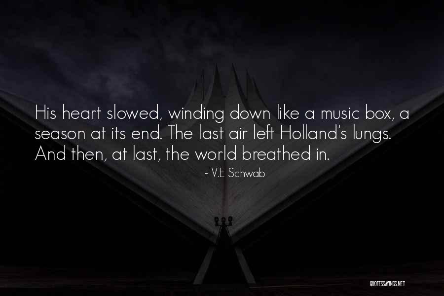 Winding Down Quotes By V.E Schwab Winding Down Quotes By V.E Schwab