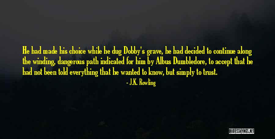 Winding Path Quotes By J.K. Rowling