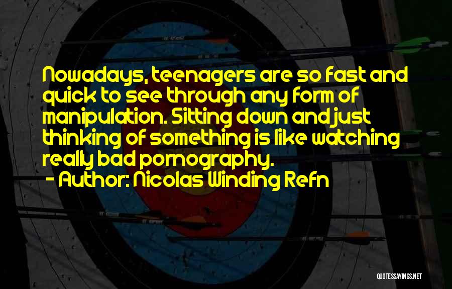 Winding Quotes By Nicolas Winding Refn