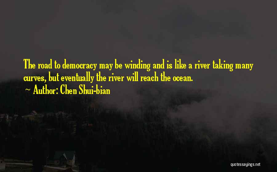 Winding River Quotes By Chen Shui-bian